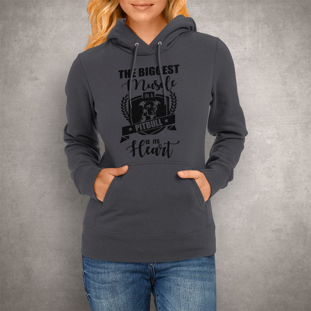 Unisex Hoodie The Biggest Muscle in a Pitbull is its Heart