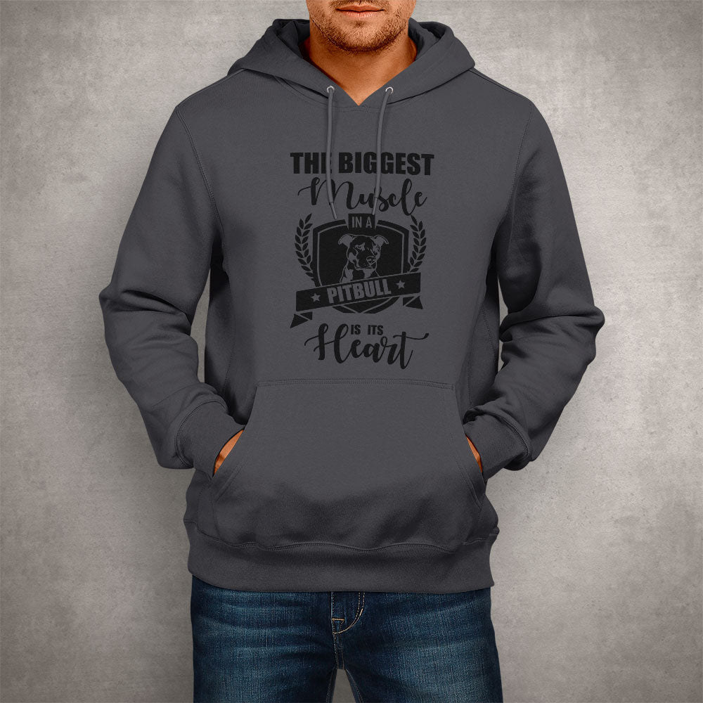 Unisex Hoodie The Biggest Muscle in a Pitbull is its Heart